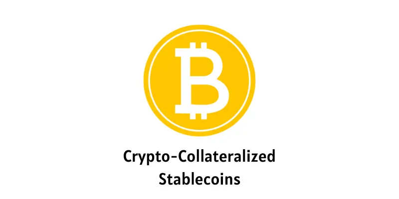 Crypto collateralized stablecoins image.