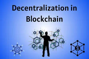 Decentralization in blockchain